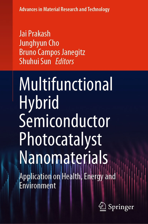 Multifunctional hybrid semiconductor photocatalyst nanomaterials: Application on health, energy and environment