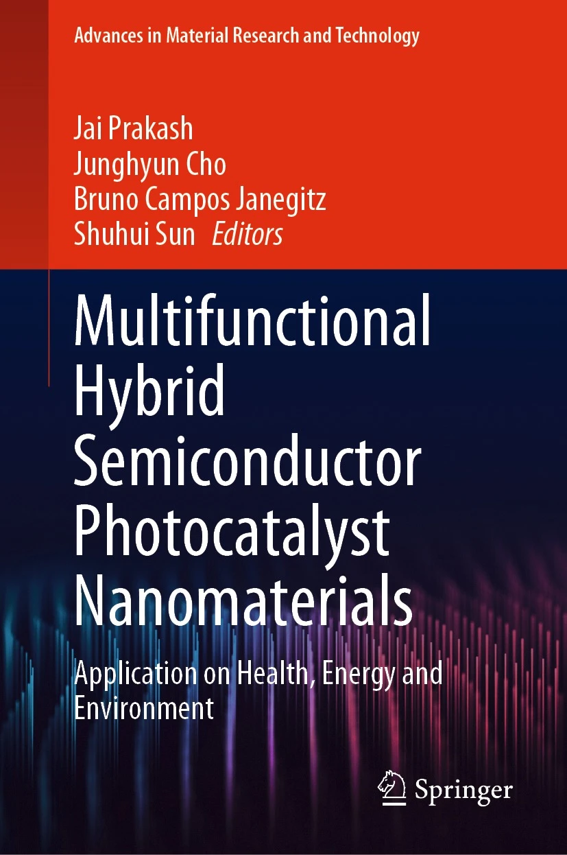 Multifunctional hybrid semiconductor photocatalyst nanomaterials: Application on health, energy and environment